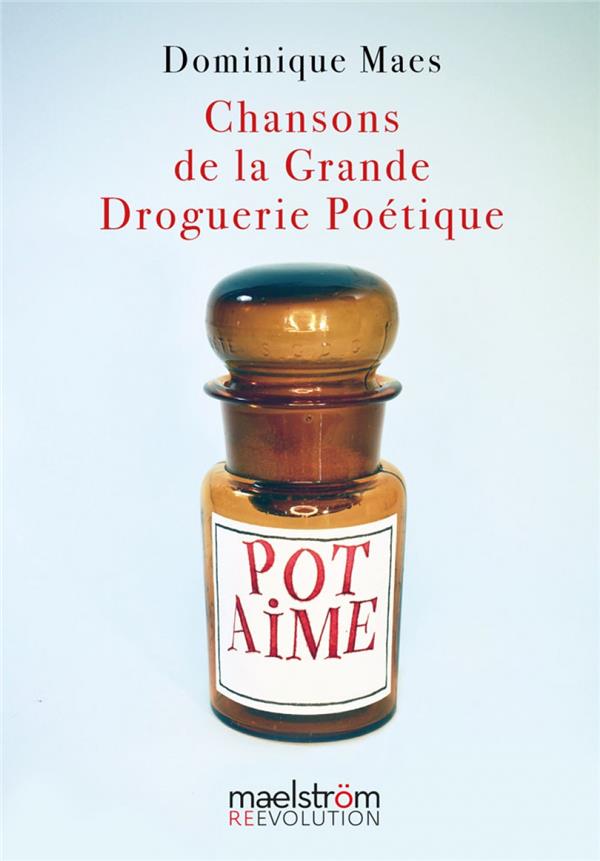 CHANSONS DE LA GRANDE DROGUERIE POETIQUE
