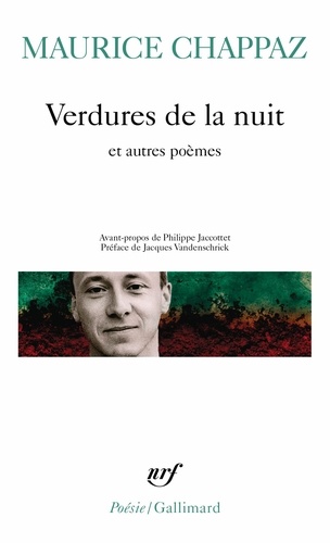 Verdures de la nuit. Suivi de Les grandes journées de printemps et de Testament du Haut-Rhône