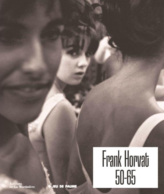 Frank Horvat 50-65. Edition bilingue français-anglais