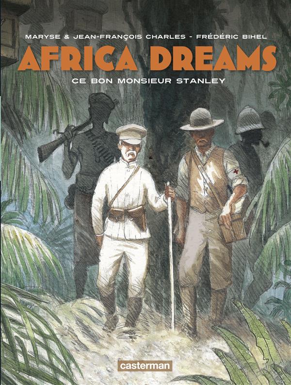 Africa Dreams Tome 3 : Ce bon monsieur Stanley