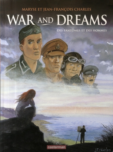 War and Dreams Tome 4 : Des fantômes et des hommes