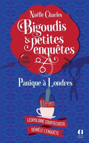 Bigoudis et petites enquêtes Tome 7 : Panique à Londres