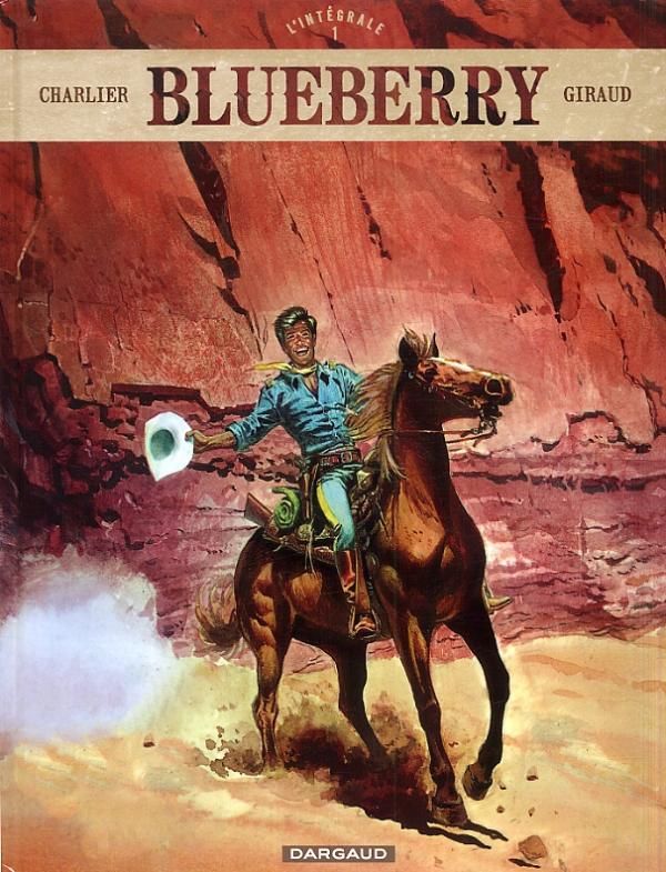 Blueberry L'intégrale Tome 1 : Fort Navajo ; Tonnerre à l'Ouest ; L'Aigle solitaire