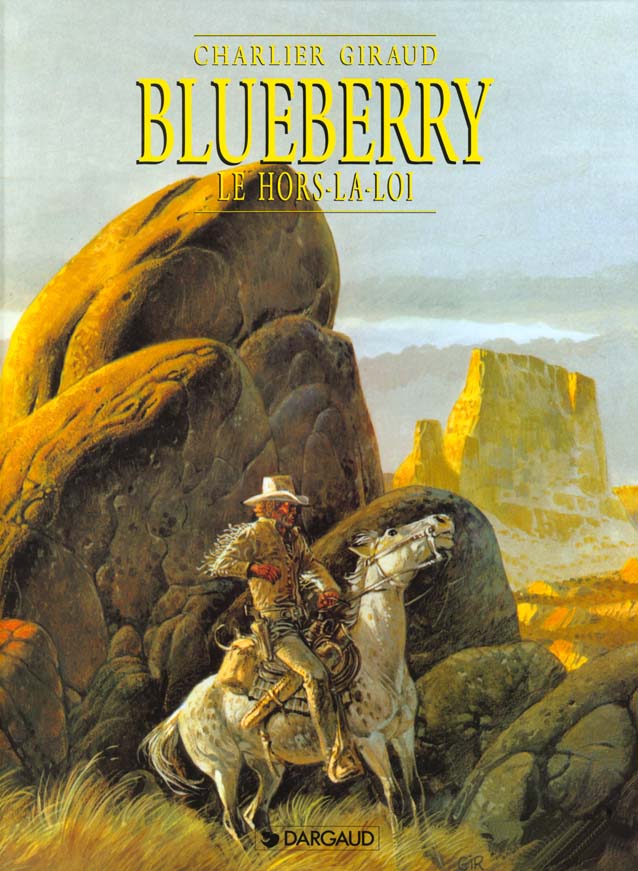 Blueberry Tome 16 : Le hors-la-loi