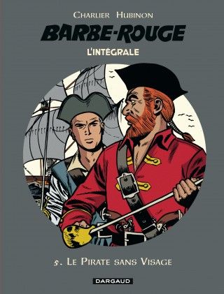L'Intégrale Barbe Rouge Tome 5 : Le pirate sans visage