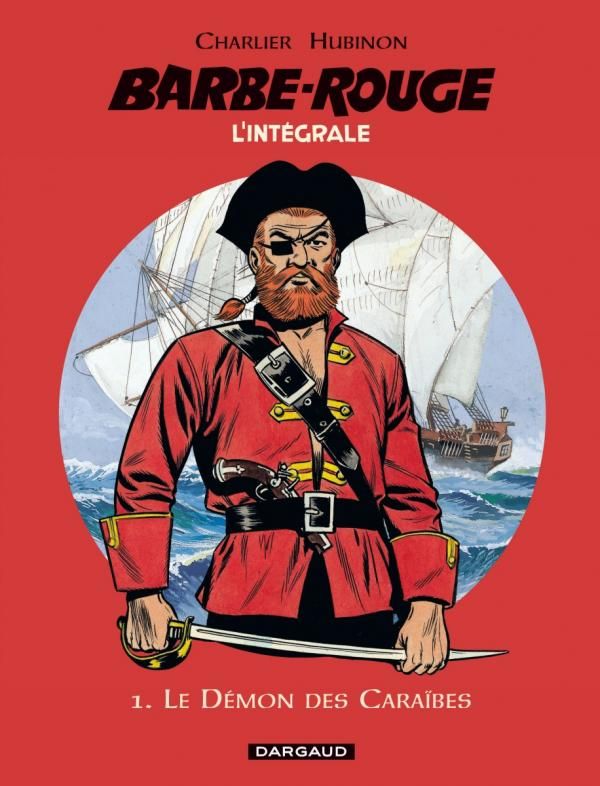 L'Intégrale Barbe Rouge Tome 1 : Le démon des Caraïbes