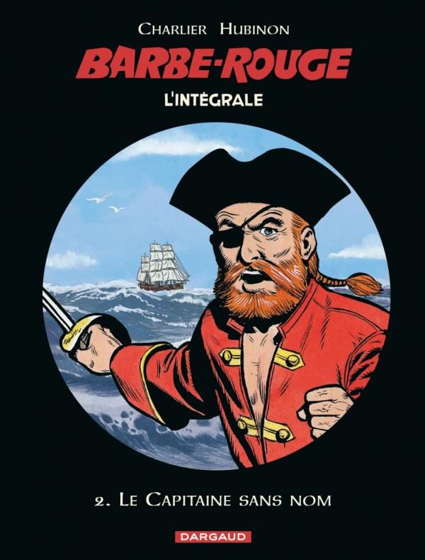 L'Intégrale Barbe Rouge Tome 2 : Le capitaine sans nom