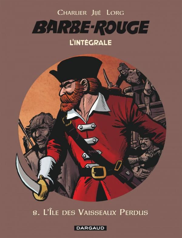 L'Intégrale Barbe Rouge Tome 8 : L'île des vaisseaux perdus