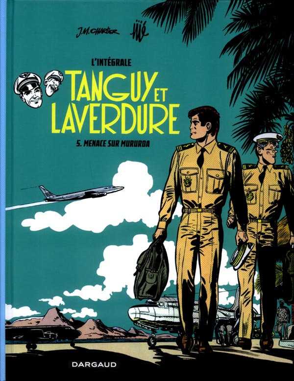 Tanguy et Laverdure L'intégrale Tome 5 : Menace sur Mururoa