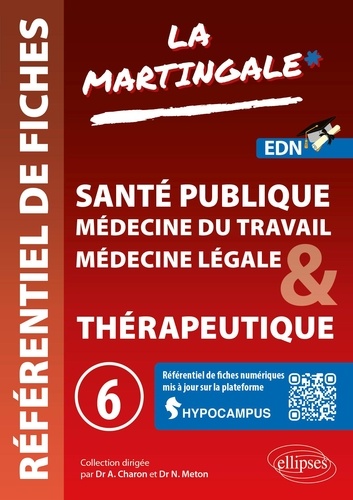 Référentiel fiches médicales. Volume 6, Santé publique, Médecine du travail, Médecine légale, Thérap