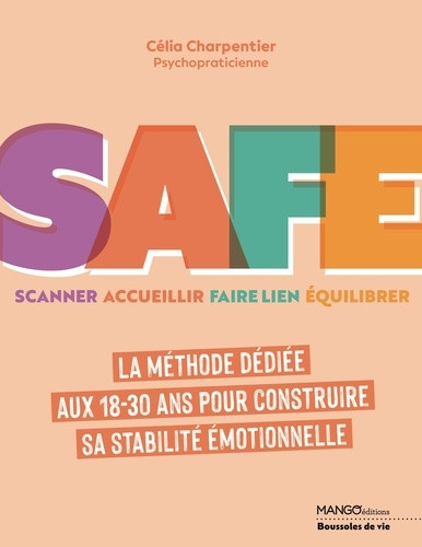 SAFE Scanner Accueillir Faire lien Equilibrer. La méthode dédiée aux 18-30 ans pour construire sa st