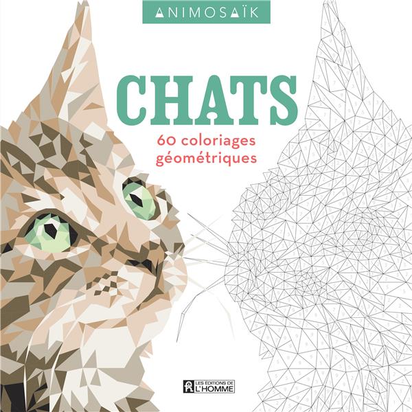 Chats. 60 coloriages géométriques