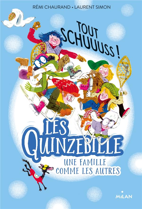 Les Quinzebille - Une famille comme les autres Tome 3 : Tout schuuuss !