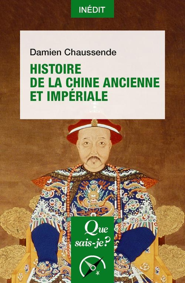Histoire de la Chine ancienne et impériale - 2e édition