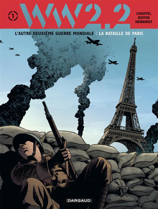 WW2.2 Tome 1 : La bataille de Paris