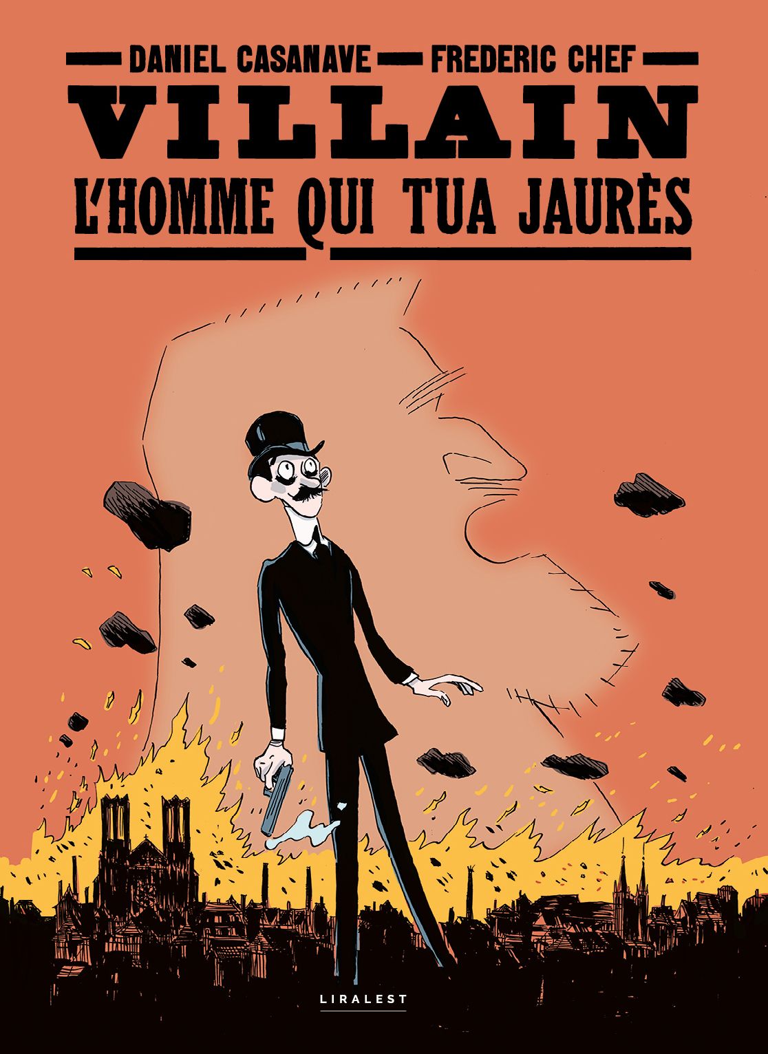 Villain. L'homme qui tua Jaurès