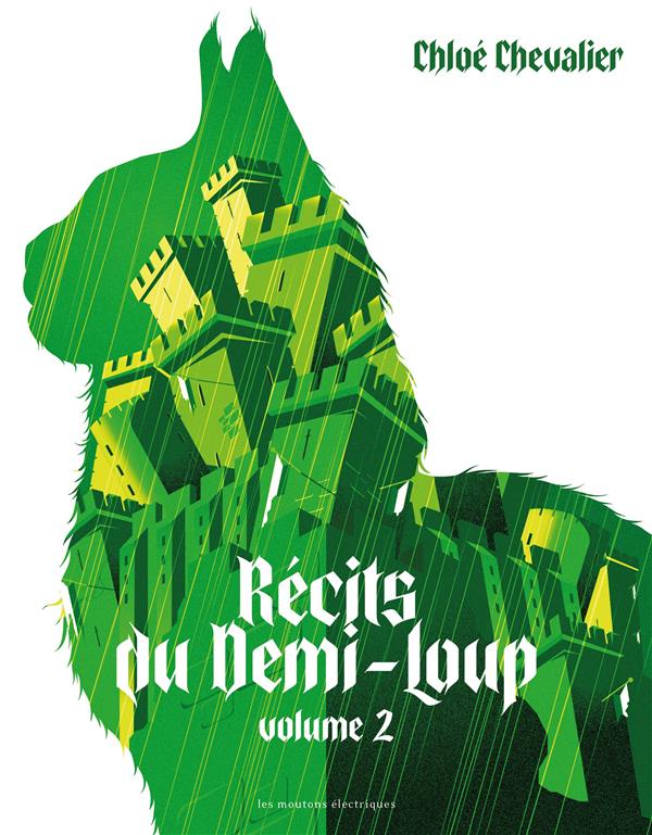 Récits du demi-loup Intégrale 2 : Tome 3, Mers brumeuses ; Tome 4, Clémente nous soit la pluie