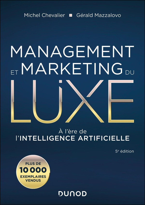 Management et Marketing du luxe. A l'ère de l'intelligence artificielle, 5e édition