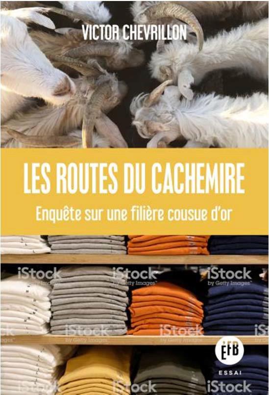 Les routes du cachemire - Enquête sur une filière cousue d'or