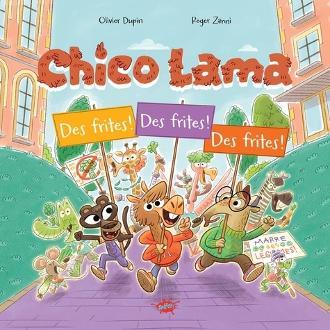 Chico Lama. Des frites, des frites, des frites !