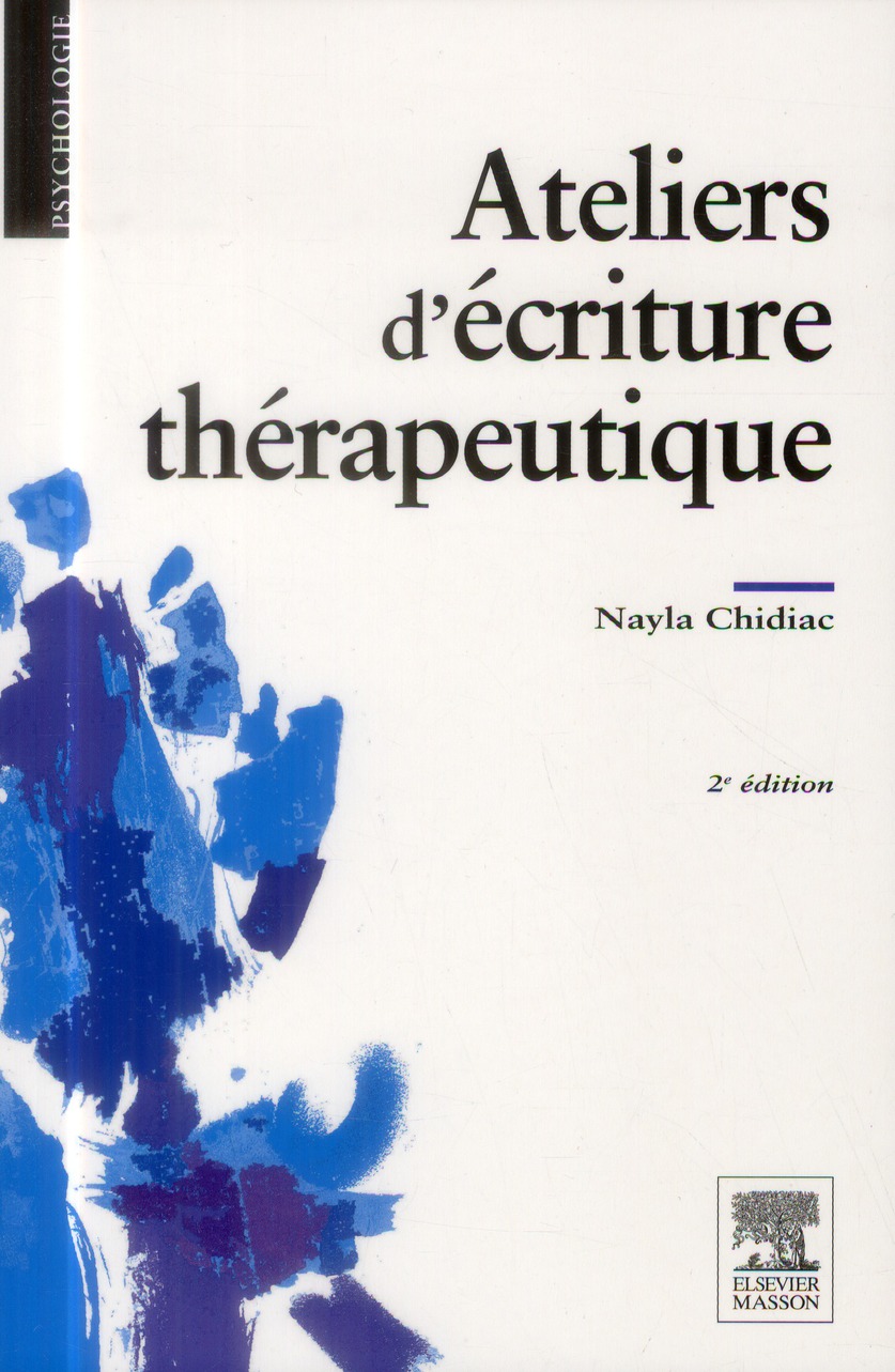 Ateliers d'écriture thérapeutiques. 2e édition