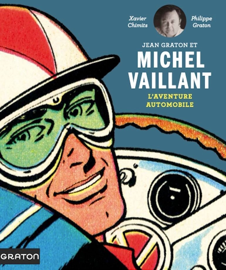 Jean Graton et Michel Vaillant. L'aventure automobile