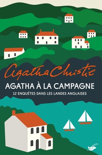 Agatha à la campagne. 12 enquêtes dans les landes anglaises