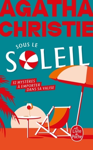 Sous le soleil. 12 mystères à emporter dans sa valise