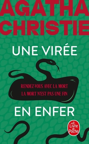 Une virée en enfer . Rendez-vous avec la mort ; La mort n'est pas une fin