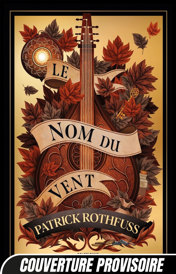 Chronique du tueur de roi Tome 1 : Le Nom du vent. Edition collector