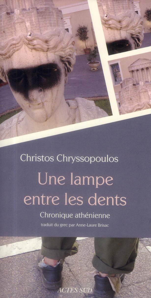 Une lampe entre les dents. Chronique athénienne