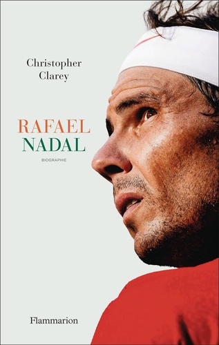 Rafael Nadal. Biographie