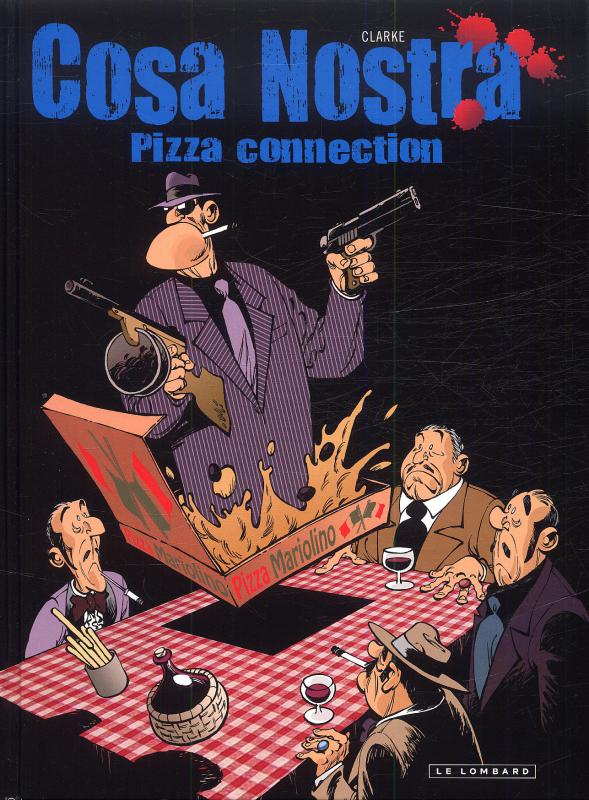 Cosa Nostra Tome 3 : Pizza connection