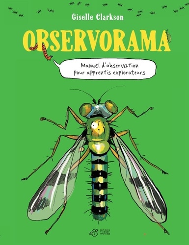 Observorama. Manuel d'observation pour apprentis explorateurs
