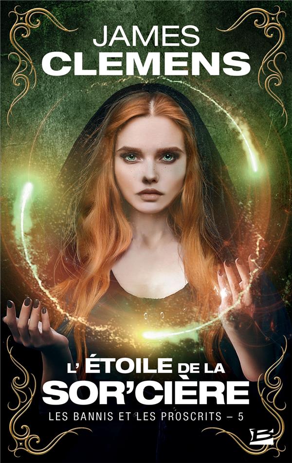 Les Bannis et les Proscrits Tome 5 : L'étoile de la Sor'cière