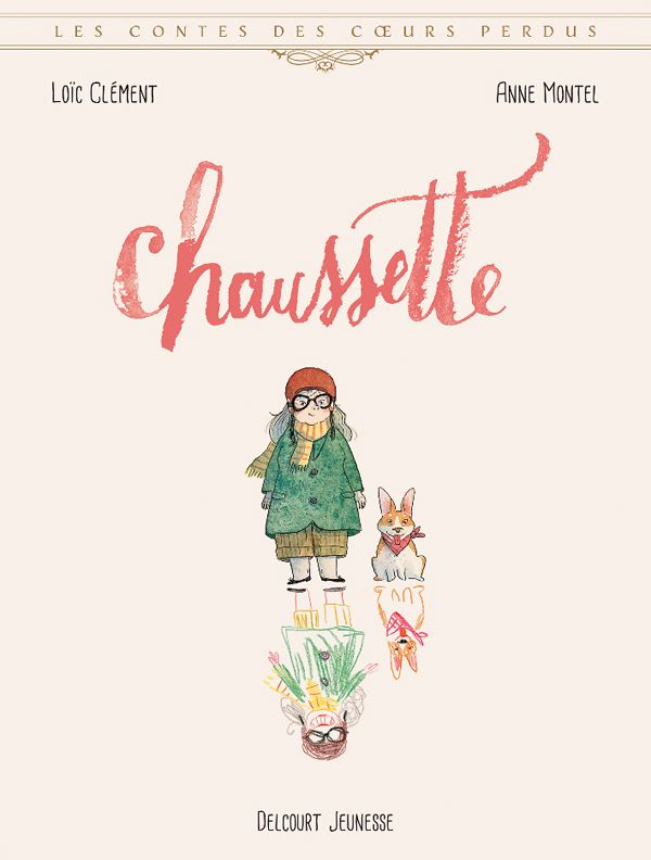 Les contes des coeurs perdus : Chaussette