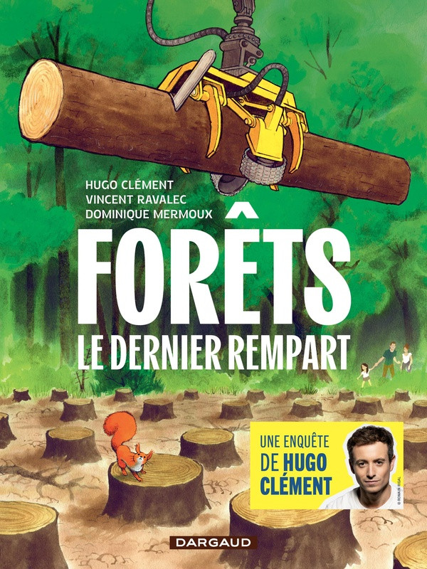 Forêts. Le Dernier rempart