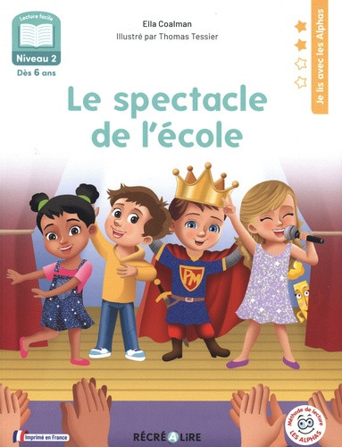 Le spectacle de l'école. Niveau 2