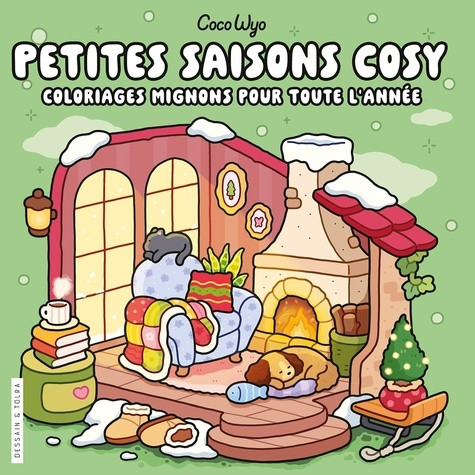 Petites saisons cosy. Coloriages mignons pour toute l'année