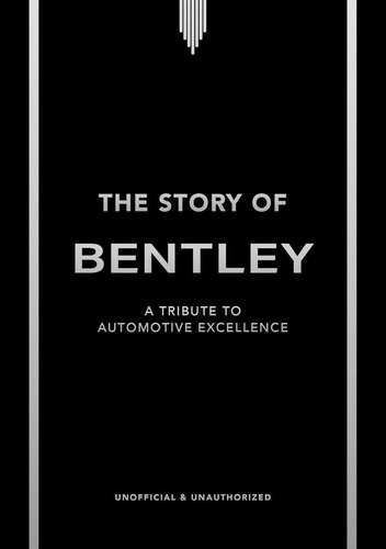 Little Book of Bentley. L'excellence automobile