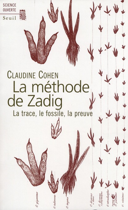 La méthode de Zadig. La trace, le fossile, la preuve