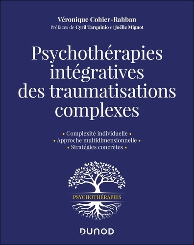 Psychothérapies intégratives des traumatisations complexes. Complexité individuelle ; Approche multi