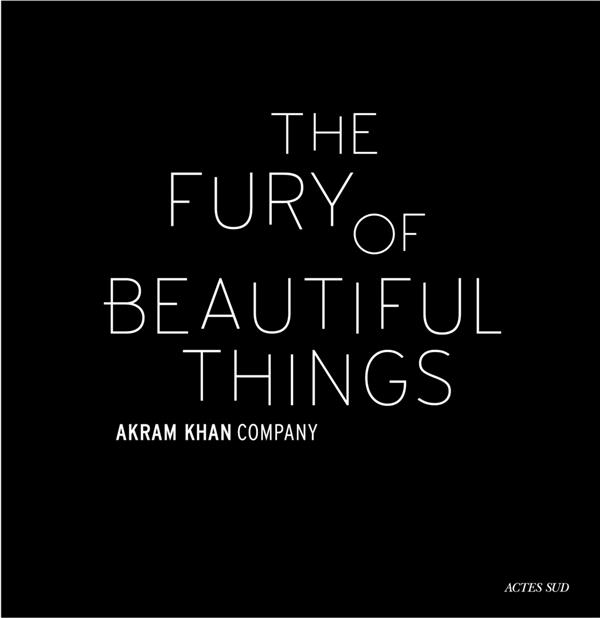 AKRAM KHAN : THE FURY OF BEAUTIFUL THINGS - ILLUSTRATIONS, COULEUR