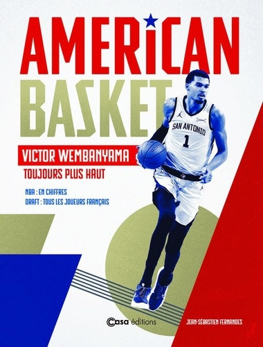 American Basket Victor Wembanyama. Toujours plus haut