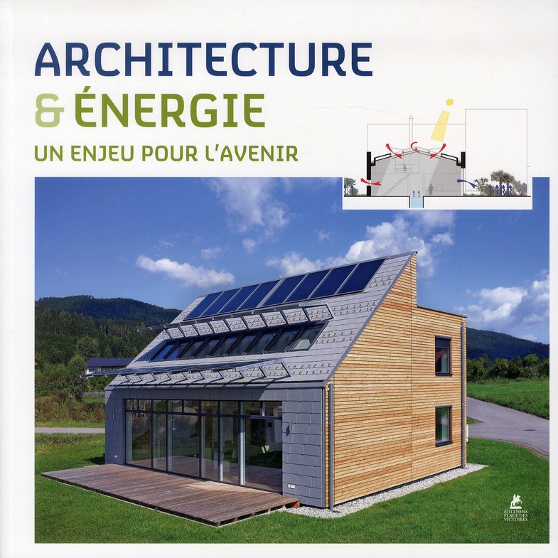 ARCHITECTURE ET ENERGIE - UN ENJEU POUR L'AVENIR