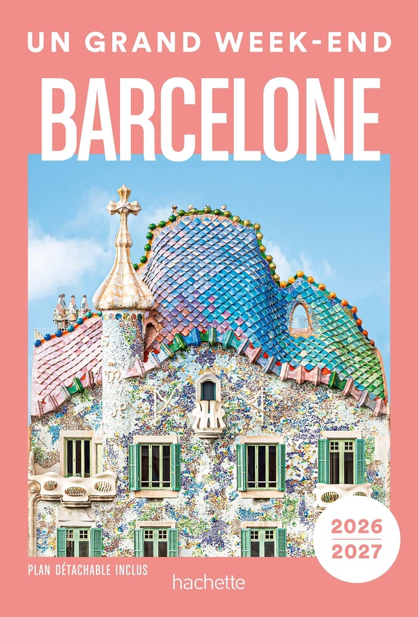 Un grand week-end à Barcelone. Edition 2026-2027. Avec 1 Plan détachable
