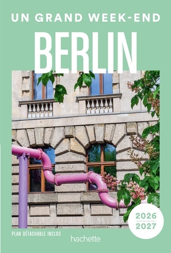 Un Grand Week-end à Berlin. Edition 2026-2027. Avec 1 Plan détachable