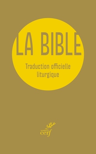 La Bible. Traduction officielle liturgique