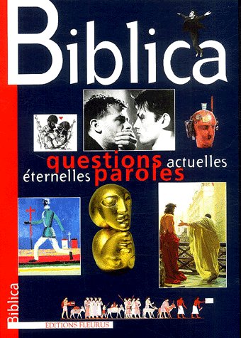 Biblica. Questions actuelles, éternelles paroles