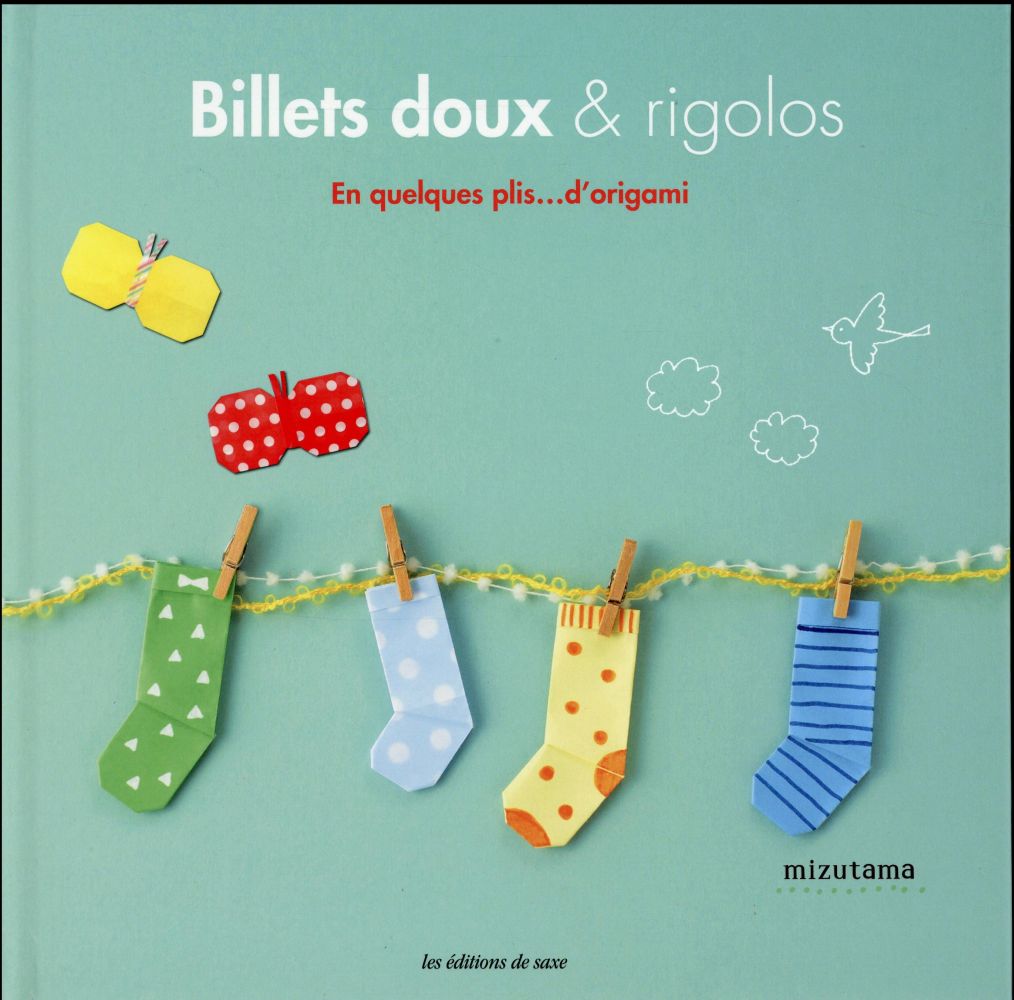 Billets doux & rigolos. En quelques plis d'origami